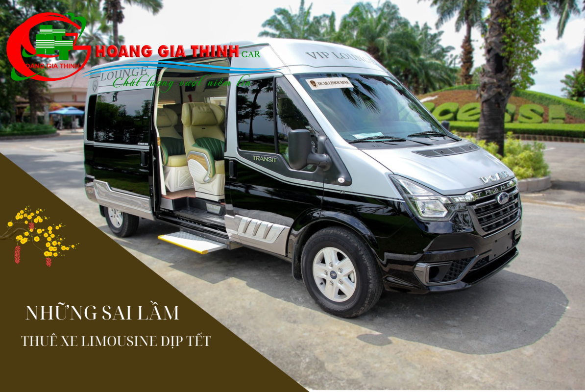 Những sai lầm khi thuê xe limousine dịp Tết và cách nhận biết